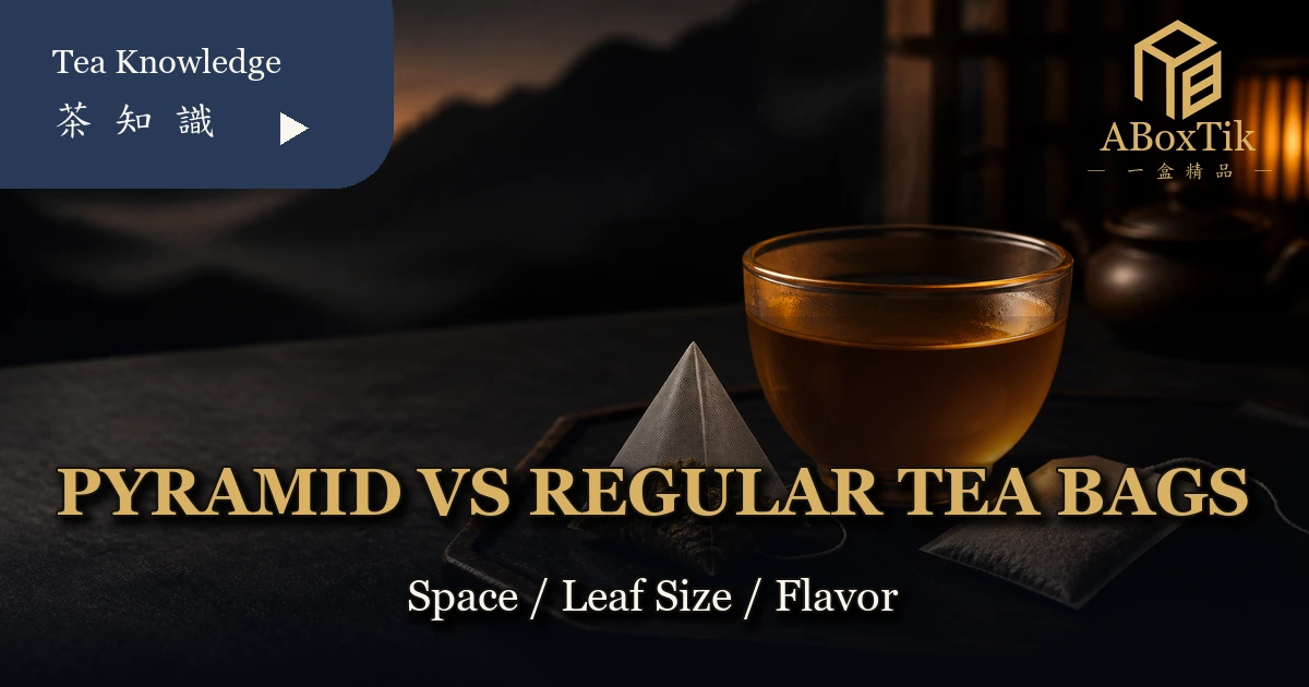 Pyramid tea bags versus regular tea bags by space leaf size and flavor