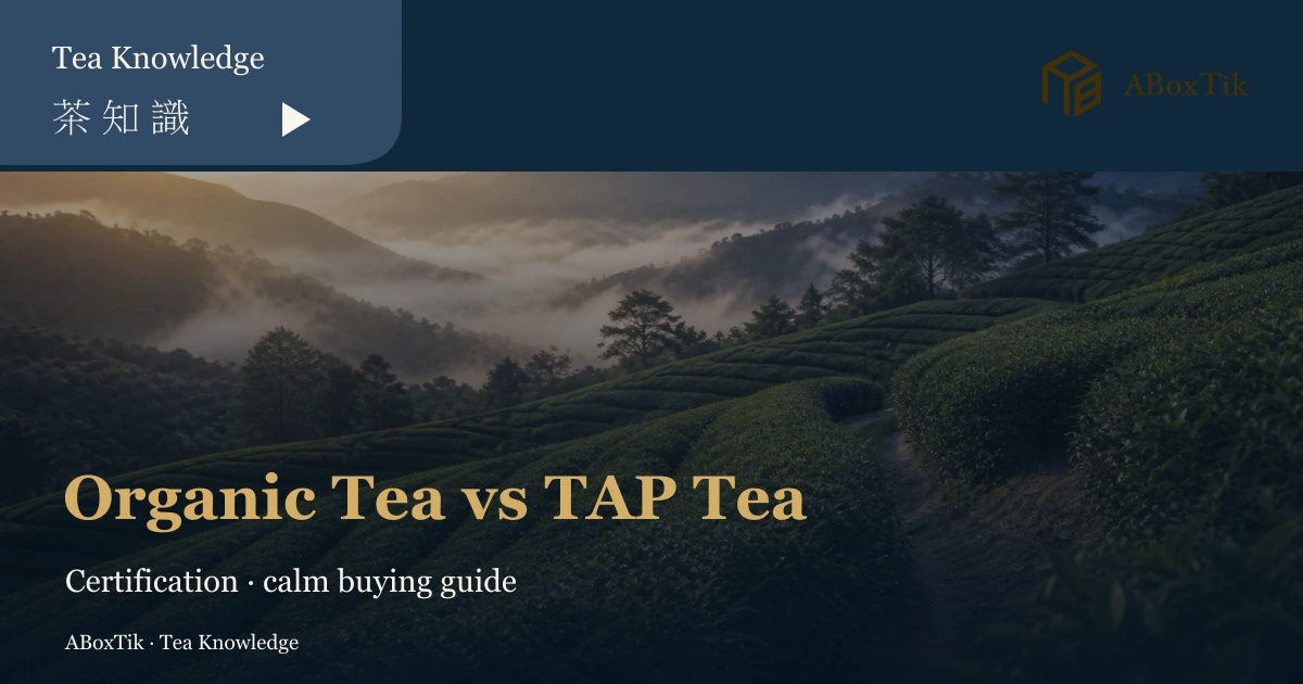 Organic tea vs TAP tea certification and buying guide hero