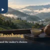 Pinglin Baozhong tea leaves and warm valley setting